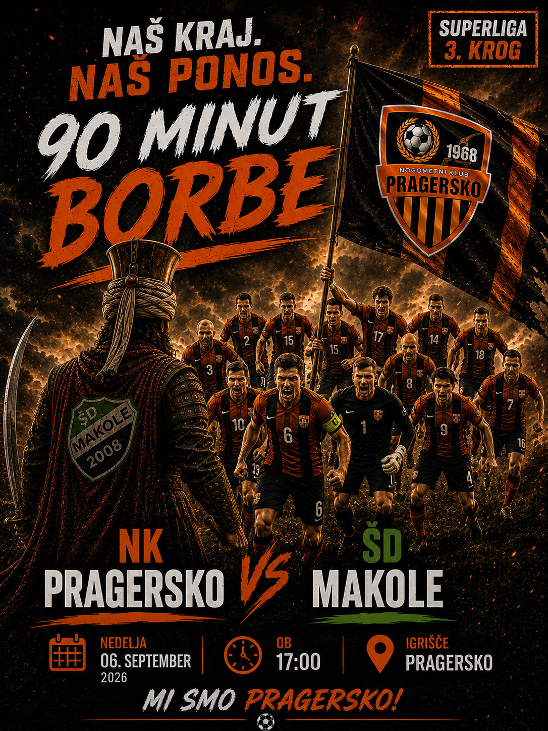 🔥 DOMAČI DERBI, KI GA NE SMETE ZAMUDITI! PRAGERSKO – MAKOLE 🔥